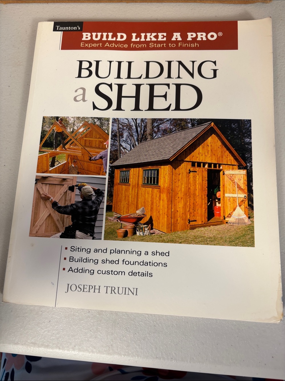Building a Shed by Joseph Truini - DIY Construction Guidebook